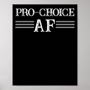 Póster Pro Abortion ProChoice Pro Choice AF Feminist
