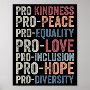 Póster Pro Kindness Pro Peace Equality Love Diversity Hum