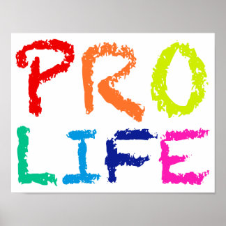 PÓSTER "PRO LIFE" (EN CRAYONES DE LLUVIA)