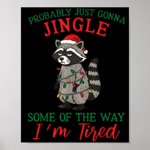 Póster Probablemente Solo Voy A Jingle Parte Del Camino E