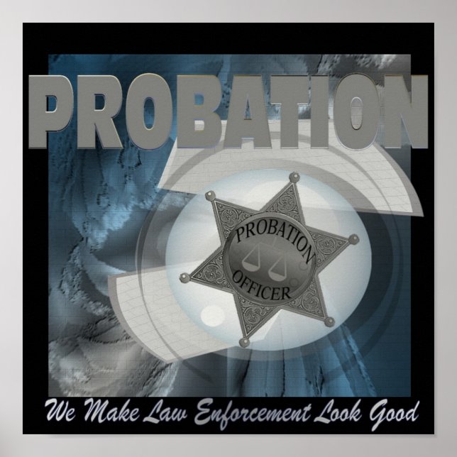 Póster Probation - We Make Law Enforcement... (Poster) (Frente)