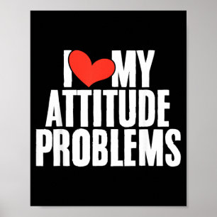 Póster Problema de Actitud Amorosa Divertida Sarcástica H