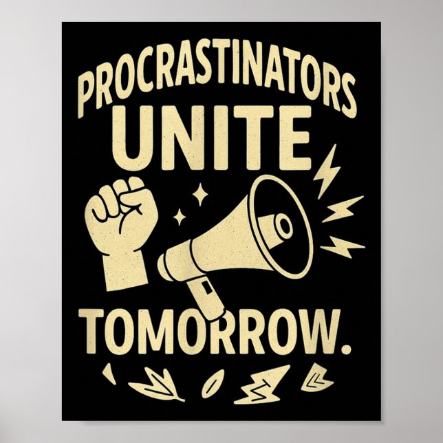 Póster Procrastinators Unite Tomorrow Funny Lazy Gift Tee (Frente)