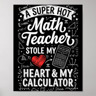Póster Profesor de matemáticas caliente robó mi pizarra d