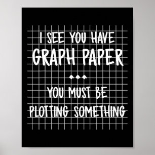 Póster Profesor de Matemáticas - Debes estar tramando alg