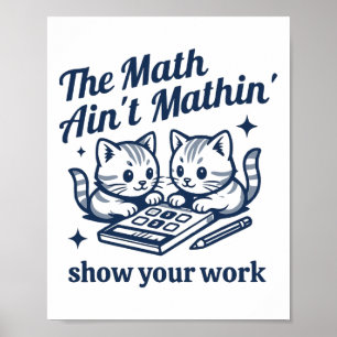 Póster Profesor de Matemáticas Divertido El Kitten de las