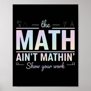 Póster Profesor de matemáticas no tiene sentido, muestra