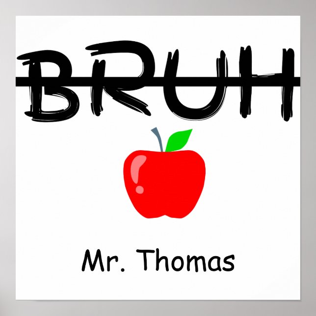 Póster Profesor de Personalizable de Apple "Bruh" (Frente)