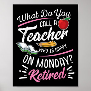 Póster Profesor jubilado jubilado feliz lunes