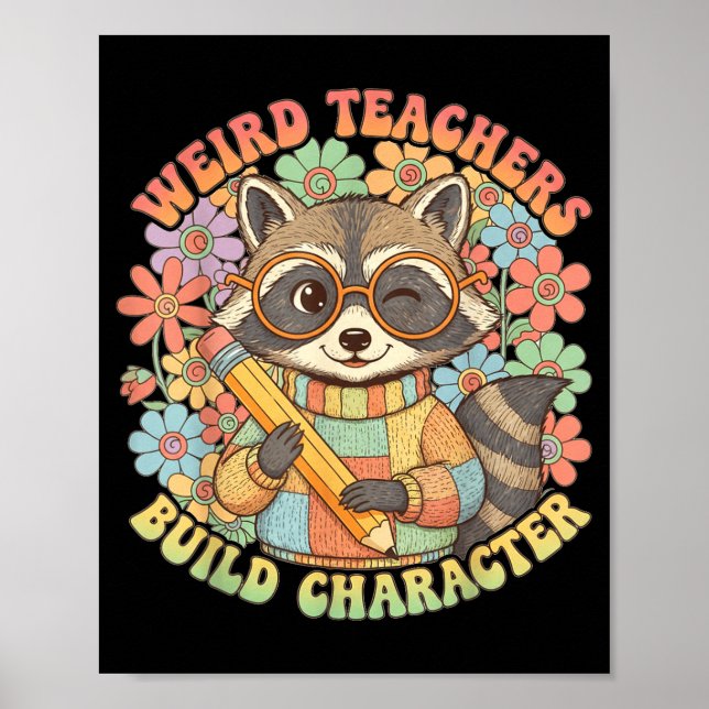 Póster Profesor Raro Construye Personaje Mapache Flores (Frente)