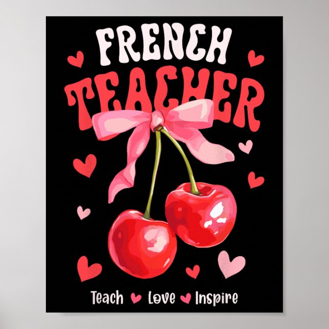 Póster Profesora de francés enseña amor inspirar Cherry C (Frente)