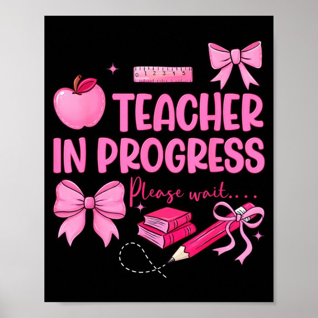 Póster Profesora en progreso lindo coqueto lazo futuro (Frente)