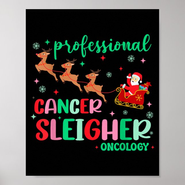 Póster Professional Cancer Sleigher Oncology Nurse Christ (Frente)