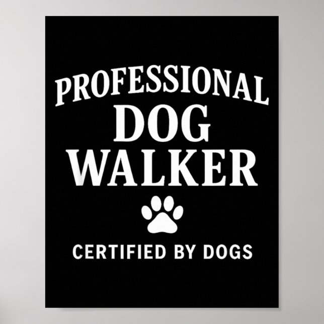 Póster Professional Dog Walker - Certified By Dogs Gift  (Frente)