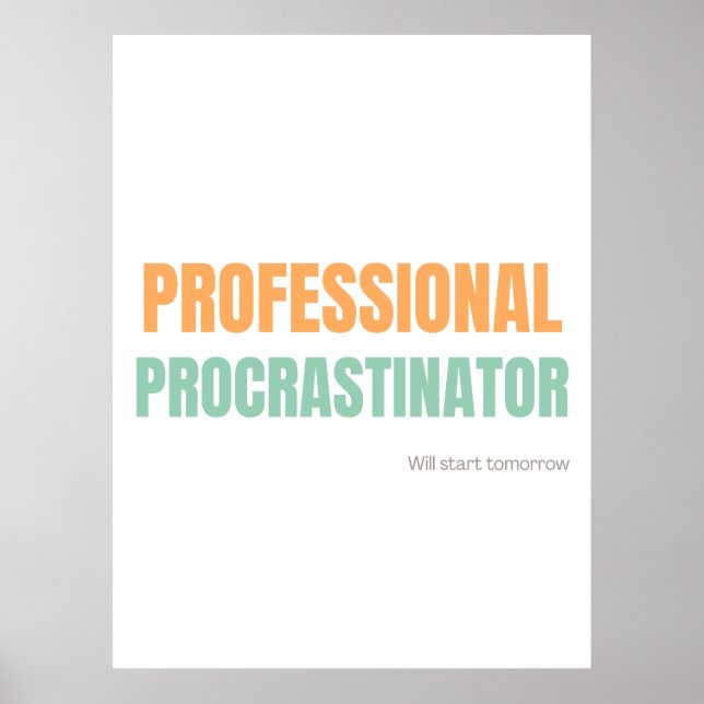 Póster "Professional Procrastinator" Witty Typography (Frente)