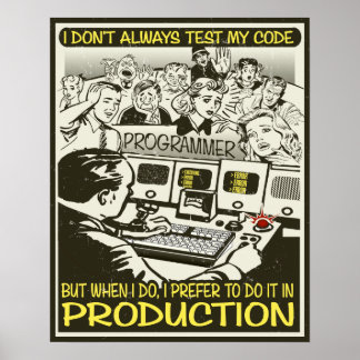 Póster Programador No siempre pruebo mi código