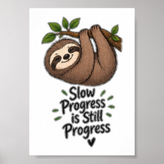 Póster Progreso Lento Sigue Siendo Progreso Cute Perezoso