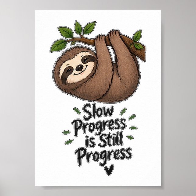 Póster Progreso Lento Sigue Siendo Progreso Cute Perezoso (Frente)
