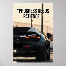 Póster Progress Needs Patience Car Quote Poster