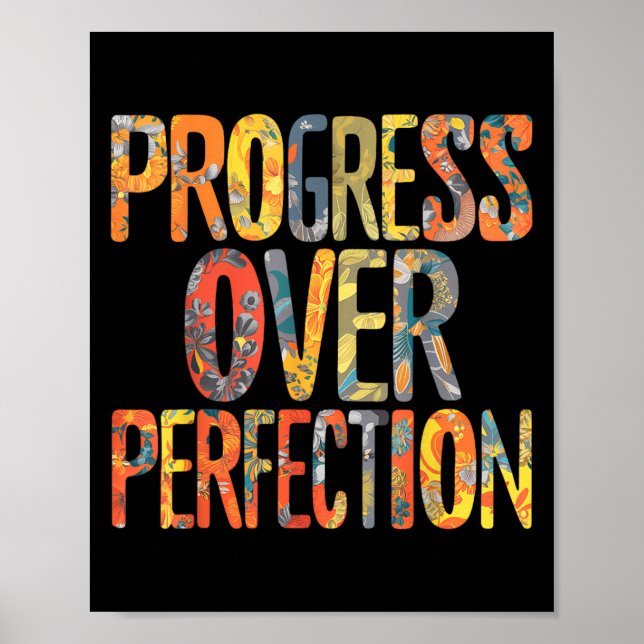 Póster Progress Over Perfection Motivation Motivational T (Frente)