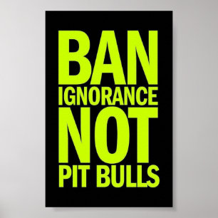 PÓSTER PROHIBIR LA IGNORANCIA DE LOS PERROS DE LAS BOLAS