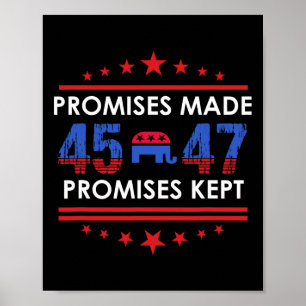 Póster Promesas hechas Mantuvieron Rótulo a Trump 45 47