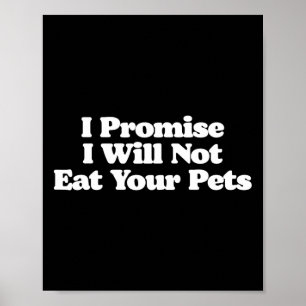 Póster Prometo Que No Comeré Tus Mascotas Perros Gatos