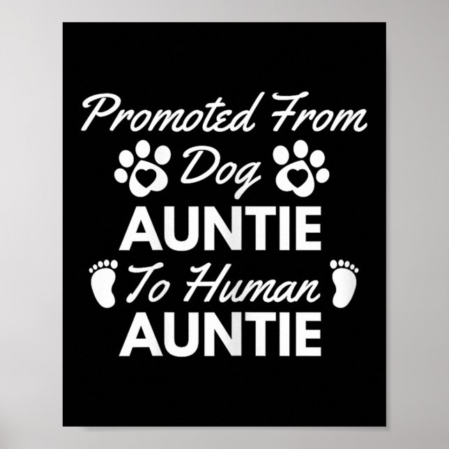 Póster Promoted From Dog Aunt To Human Aunt Cute Auntie N (Frente)