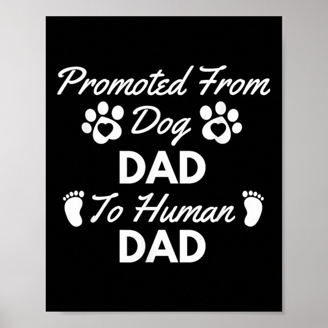 Póster Promoted From Dog Dad To Human Dad New Dad Announc (Frente)