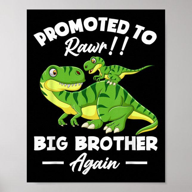 Póster Promoted To Big Brother Again Dinosaur Lover Gift  (Frente)