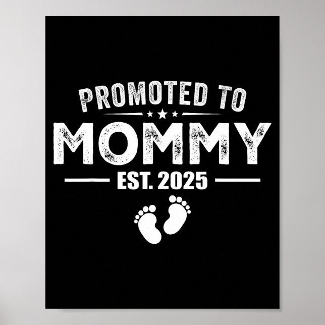 Póster Promoted To Mommy 2025 Baby &amp; Mommy Funny For  (Frente)