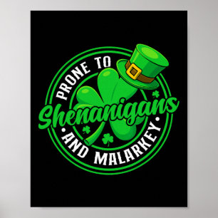 Póster Propenso a travesuras y tonterías divertido St Pat