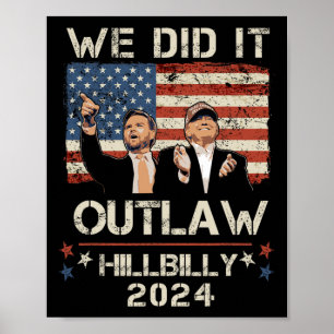 Póster Proscribir A Hillbilly 2024 Trump Vance Lo Hicimos