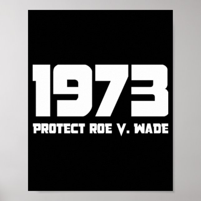 Póster Protect Roe V 1973 Wade (Frente)