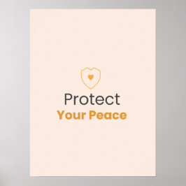 Póster Protect Your Peace – Minimal Quote Poster