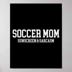 Póster Protector Solar para Mamá Futbolera y Sarcasmo