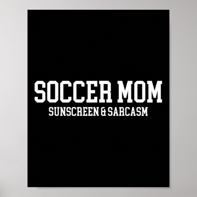 Póster Protector Solar para Mamá Futbolera y Sarcasmo  (Frente)