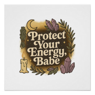 Póster Protege Tu Energía Babe Bruja Luna Cristales