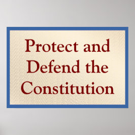 Póster Proteger y Defender la Constitución