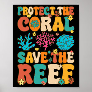 Póster Proteja El Coral Salve El Coral De Coral De Arreci