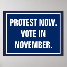 Póster Protesta ahora Vota en las elecciones políticas de