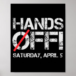 Póster Protesta "manos libres" Sábado 5 de abril Hombres 