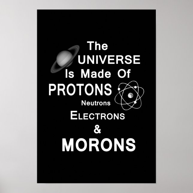 Póster Protons Neutrons Electrons And Morons (Frente)