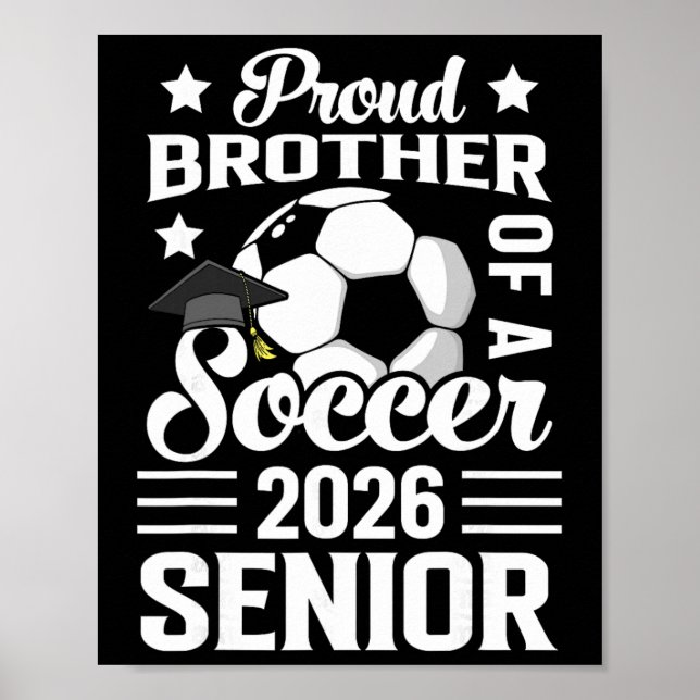 Póster Proud Brother Of A Soccer Senior 2026 Graduation  (Frente)