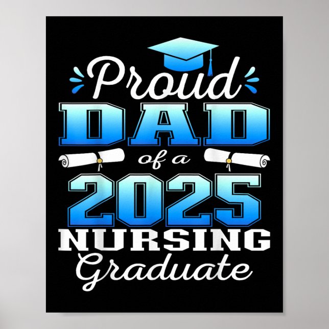 Póster Proud Dad Cl Of 2025 Nursing Graduate Nurse  (Frente)