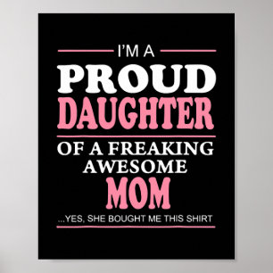 Póster Proud Daughter Of A Freaking Awesome Mom Gift