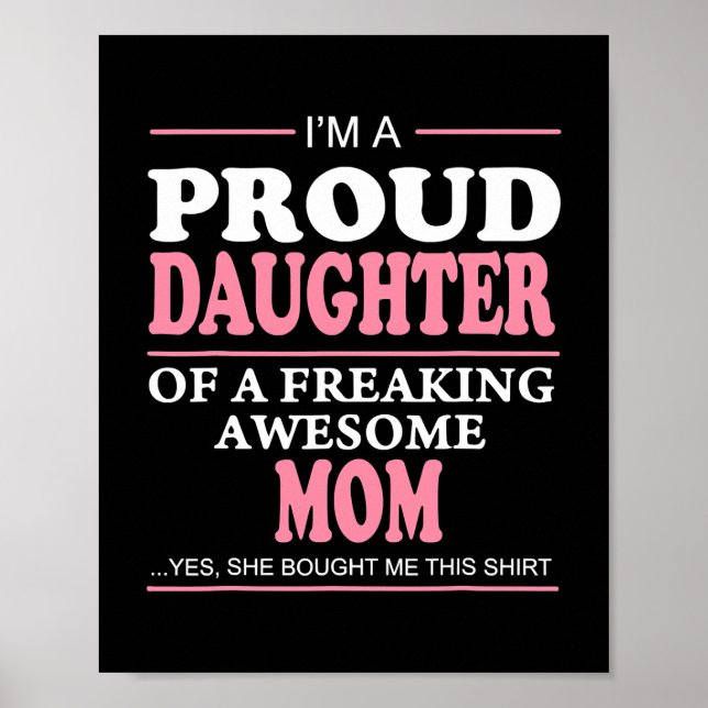 Póster Proud Daughter Of A Freaking Awesome Mom Gift (Frente)