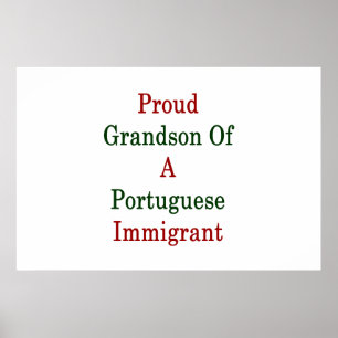 Póster Proud Grandson Of A Portuguese Immigrant