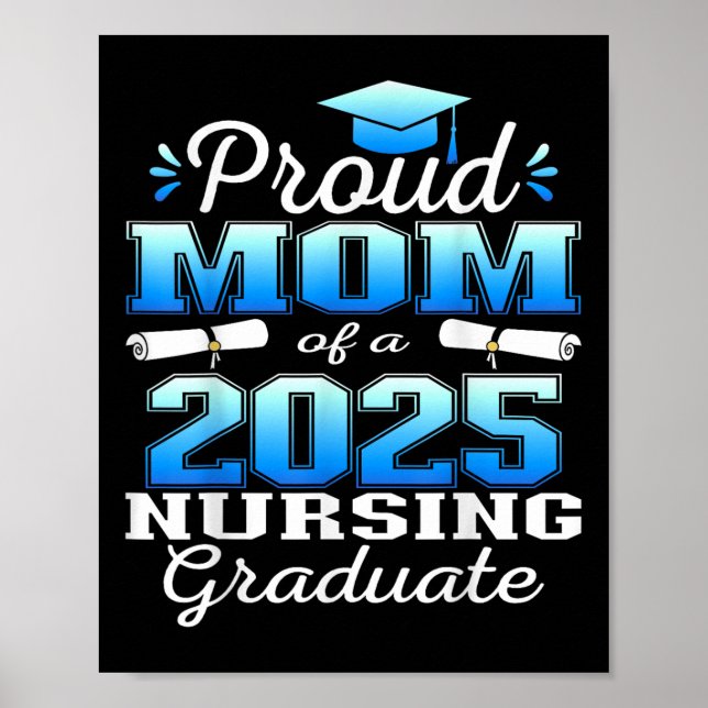 Póster Proud Mom Cl Of 2025 Nursing Graduate Nurse  (Frente)