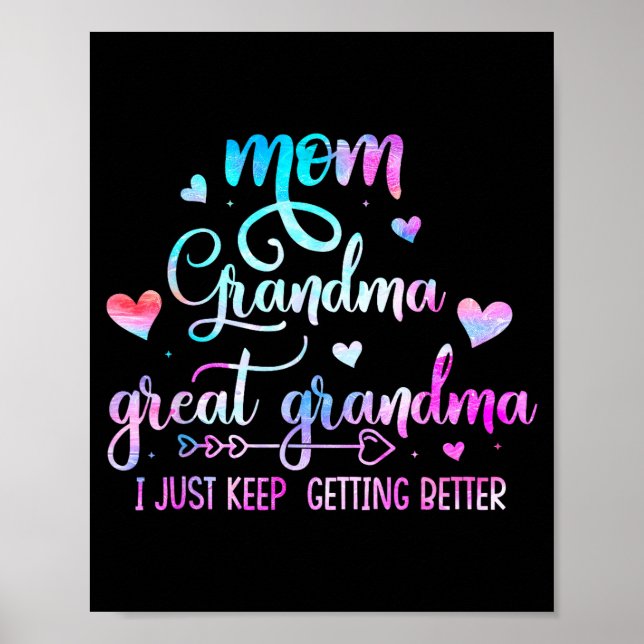Póster Proud Mom Grandma Great Grandma I Just Keep Gettin (Frente)